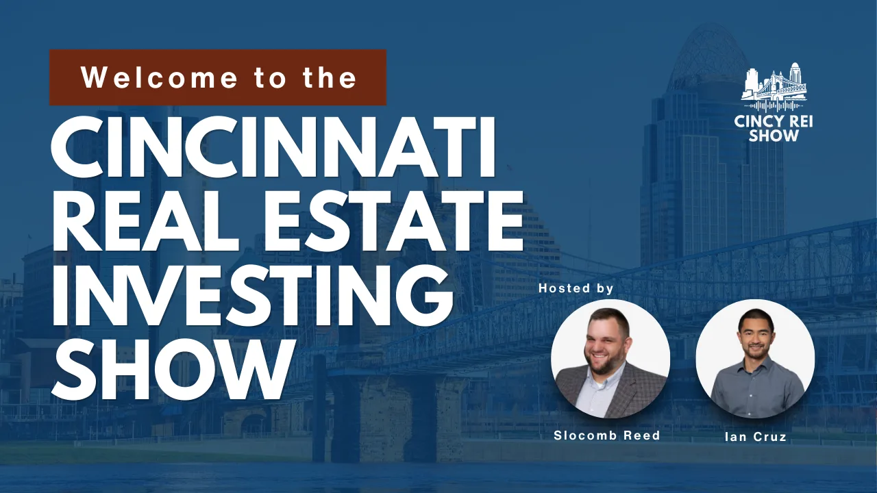 Welcome card for the Cincinnati Real Estate Investing Show with hosts Slocomb Reed and Ian Cruz.