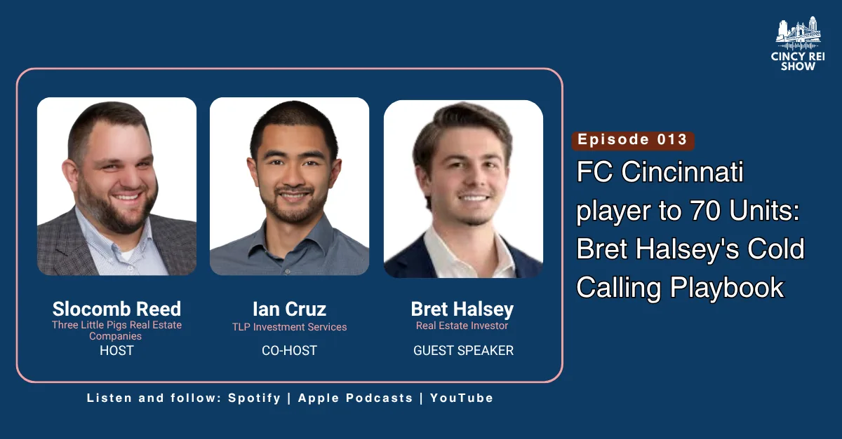 Cincy REI Show Episode 13 card with hosts Slocomb Reed and Ian Cruz and guest Bret Halsey.